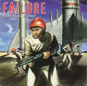 Fantastic Planet - Failure