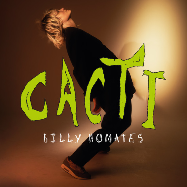 Billy Nomates - CACTI (2023) MDctMjMyNS5qcGVn