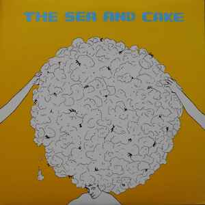 The Sea And Cake - The Sea And Cake