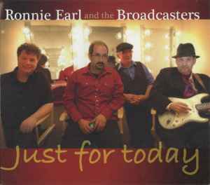 Ronnie Earl And The Broadcasters - Just For Today album cover
