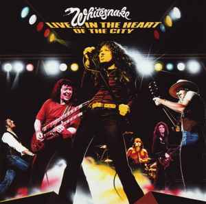 Whitesnake – Live....In The Heart Of The City (CD) - Discogs