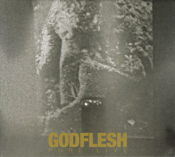 Godflesh - Pure : Live | Releases | Discogs