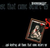 descargar álbum Bumsnogger - And Destroy All Those That Come Before Us