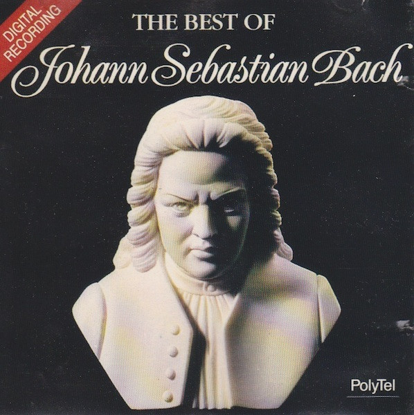 The Best Of Johann Sebastian Bach (1991, CD) - Discogs