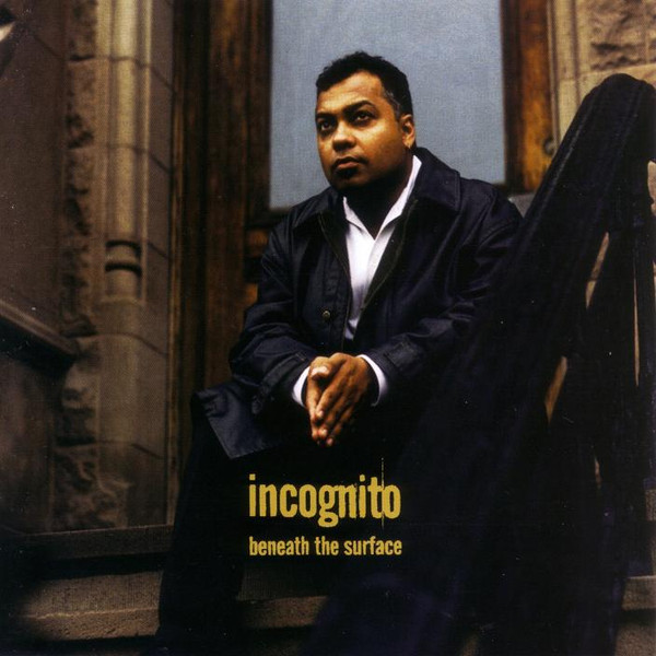 Incognito – Beneath The Surface (1996, CD) - Discogs