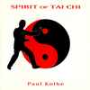 Paul Kolbe - Spirit Of Tai Chi