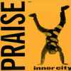 Inner City - Praise (Edition 1)