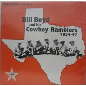 Bill Boyd And His Cowboy Ramblers – 1934-47 (1982, Vinyl) - Discogs
