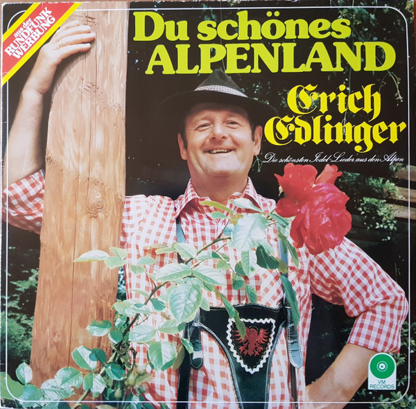 Album herunterladen Erich Edlinger - Du Schönes Alpenland Die Schönsten Jodel Lieder Aus Den Alpen