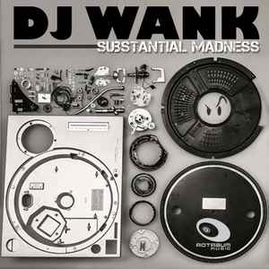 DJ Wank - Substantial Madness album cover