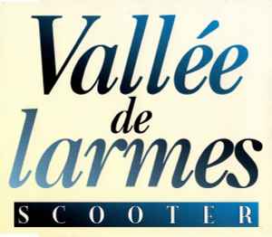 Scooter - Vallée De Larmes album cover