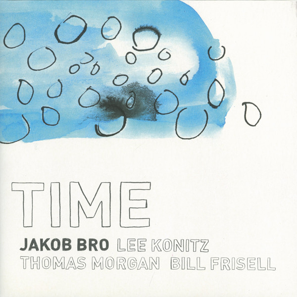 Vent et øjeblik design Med vilje Jakob Bro – Time (2011, CD) - Discogs