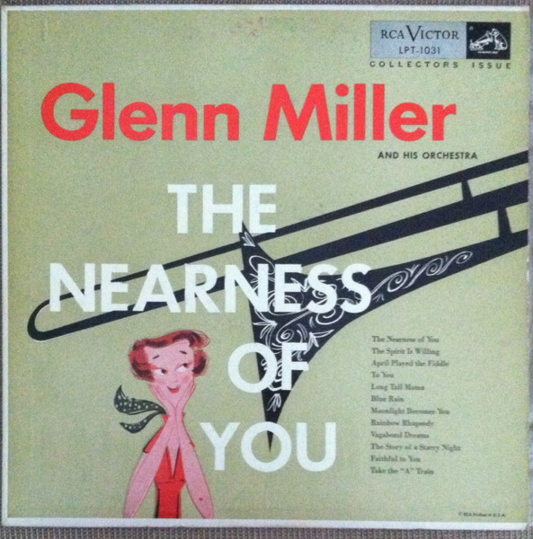 Glenn Miller And His Orchestra – The Nearness Of You (1955, Vinyl 