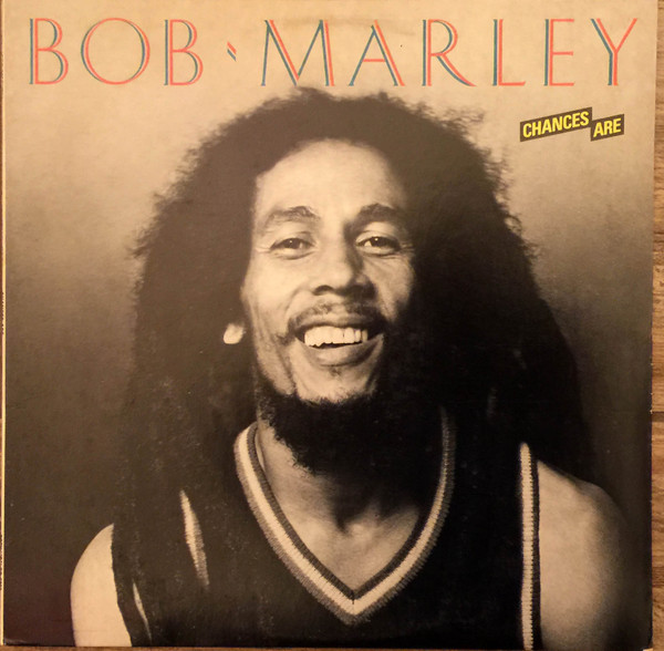 Bob Marley – Chances Are (1981, AR - Allied Pressing, Vinyl 