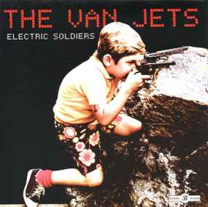Electric Soldiers - The Van Jets