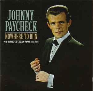 Johnny Paycheck - Nowhere To Run: The Little Darlin' Years 1966-1970