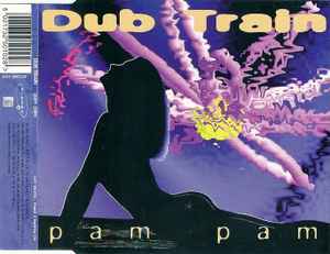 Dub Train - Pam Pam album cover