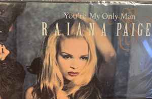 Raiana Paige - You're My Only Man album cover