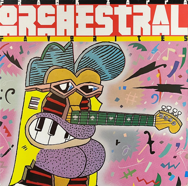 Frank Zappa - Orchestral Favorites | Discreet (DSK 2294) - main