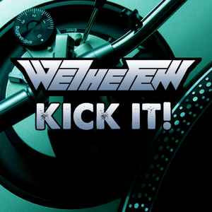 We The Few - Kick It! album cover
