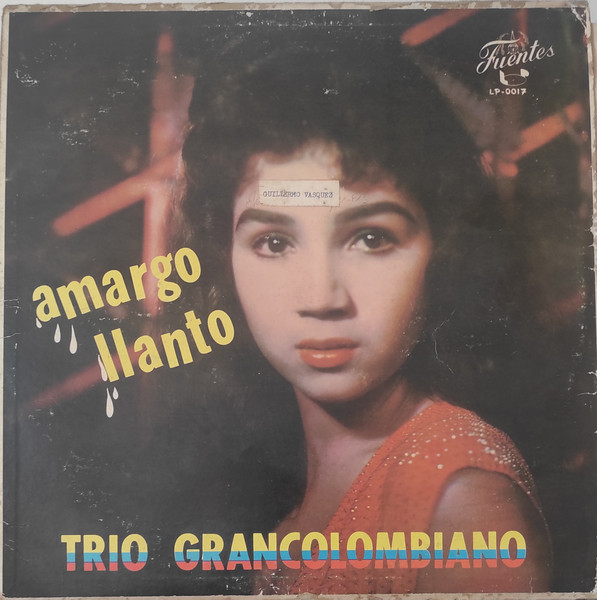 Trio Grancolombiano – Amargo Llanto (Vinyl) - Discogs