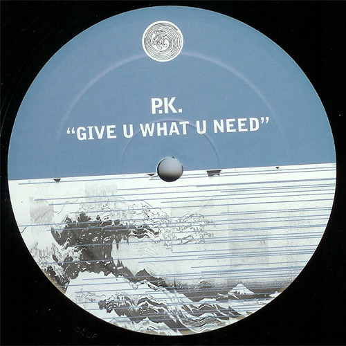 Album herunterladen PK - Give U What U Need