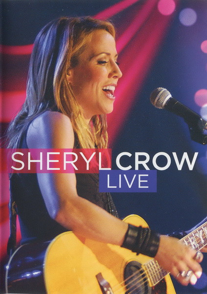 Sheryl Crow – Sound Stage: Sheryl Crow - Live (2008, 5.1 Surround