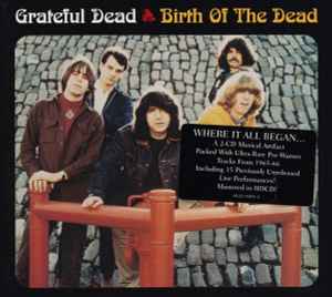 Birth Of The Dead - Grateful Dead