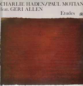 Etudes - Charlie Haden / Paul Motian Feat. Geri Allen