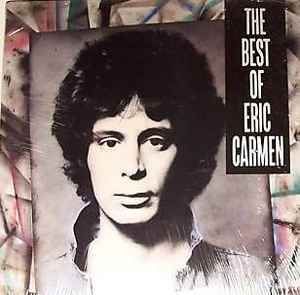 Eric Carmen - The Best Of Eric Carmen album cover