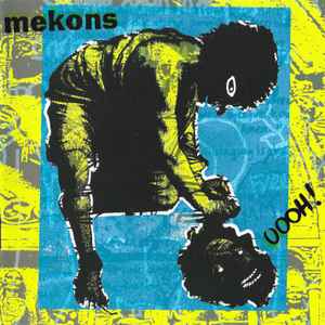 The Mekons - OOOH! (Out Of Our Heads)