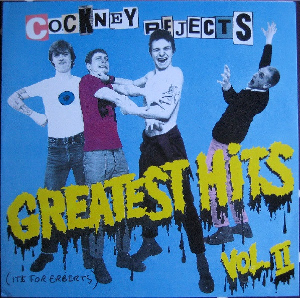 Cockney Rejects - Greatest Hits Vol. II | Releases | Discogs