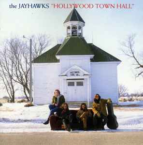 Hollywood Town Hall - The Jayhawks