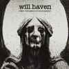 Will Haven - Open The Mind To Discomfort