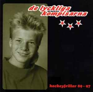 De Lyckliga Kompisarna - Hockeyfrillor 89 - 97 album cover