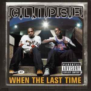 Clipse - When The Last Time album cover