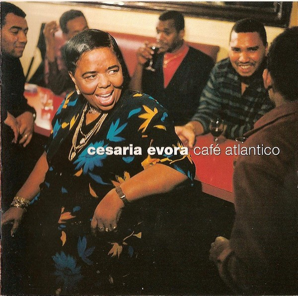 Cesaria Evora – Café Atlantico (2014, 180 Gram, Gatefold, Vinyl) - Discogs