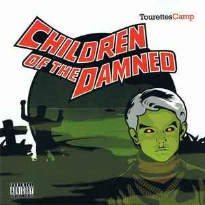 Tourettes Camp - Children Of The Damned