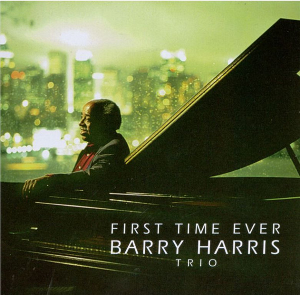 lataa albumi Barry Harris Trio - First Time Ever