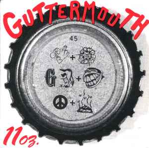 Guttermouth – 11oz. (1993, Vinyl) - Discogs