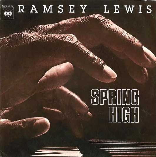 Ramsey Lewis – Spring High (1977, Picture Sleeve, Vinyl) - Discogs