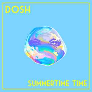 Dosh - Summertime Time album cover