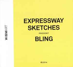 Expressway Sketches - Bling album cover