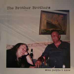 The Brother Brothers - Some People I Know