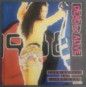 Dead Or Alive – Turn Around And Count 2 Ten (1988, Vinyl) - Discogs