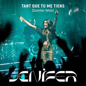Jenifer - Tant Que Tu Me Tiens (Summer Remix) album cover