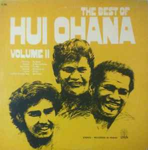 Hui Ohana – The Best Of Hui Ohana Volume Two (1981, Vinyl) - Discogs