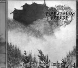 Carpathian Forest - Through Chasm, Caves And Titan Woods album cover