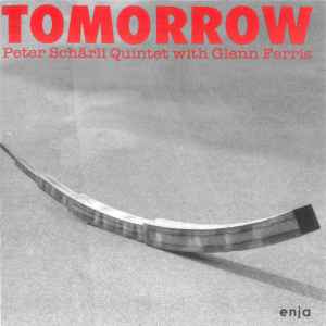 Peter Schaerli Quintett - Tomorrow album cover