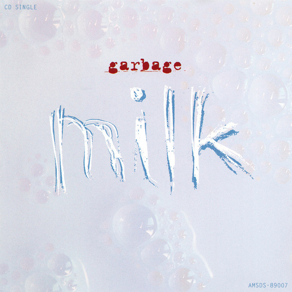 Garbage – Milk (1996, CD) - Discogs